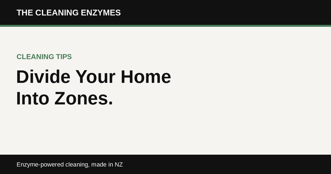 The Cleaning Enzymes banner: divide your home into cleaning zones