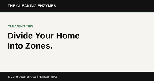 The Cleaning Enzymes banner: divide your home into cleaning zones